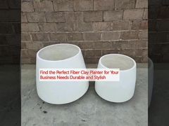 İşletme İhtiyaçlarınız için Mükemmel Fiber Clay Planter Bulun Dayanıklı ve Şık